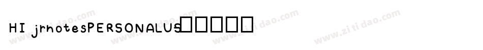 HI jrnotesPERSONALUS字体转换